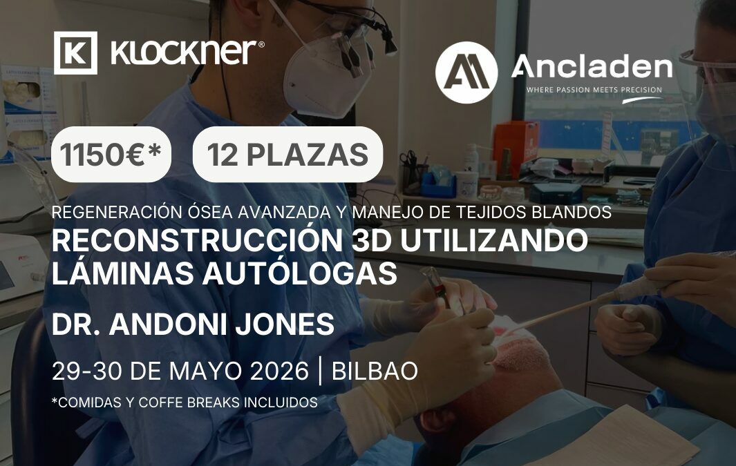 Regeneración ósea avanzada y manejo de tejidos blandos – Curso teórico-práctico de Reconstrucción 3d utilizando láminas autólogas by Dr. Andoni Jones