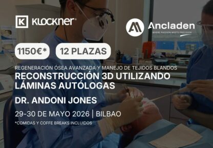 Regeneración ósea avanzada y manejo de tejidos blandos – Curso teórico-práctico de Reconstrucción 3d utilizando láminas autólogas by Dr. Andoni Jones